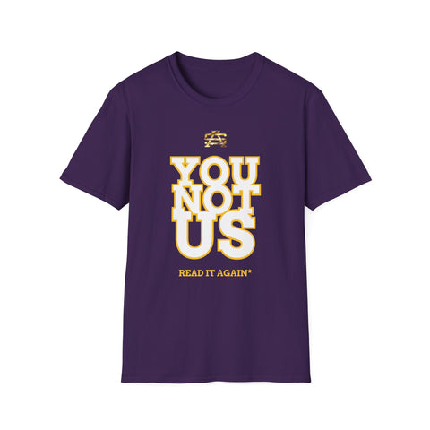 2600 - You Not Us™ - Unisex Softstyle T-Shirt